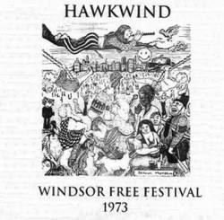 Hawkwind : Windsor Free Festival 1973